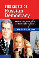 The Crisis of Russian Democracy