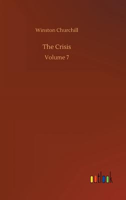 The Crisis - Churchill, Winston