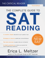 The Critical Reader: The Complete Guide to SAT Reading, 3rd Edition
