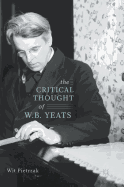 The Critical Thought of W. B. Yeats