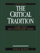 The Critical Tradition: Classic Texts and Contemporary Trends