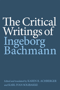 The Critical Writings of Ingeborg Bachmann