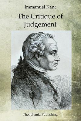 The Critique of Judgement - Kant, Immanuel
