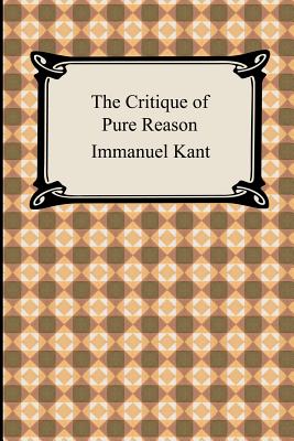 The Critique of Pure Reason - Kant, Immanuel, and Meiklejohn, J M D (Translated by)