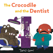 The Crocodile and the Dentist: (illustrated Book for Children and Adults, Humor, Coping with Anxiety)