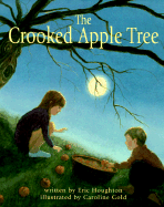 The Crooked Apple Tree - Houghton, Eric