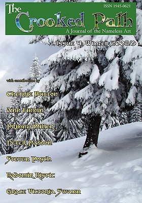 The Crooked Path Journal Issue 4 - Paddon, Peter (Editor), and Ristic, Radomir (Contributions by), and Finni, Ann (Contributions by)