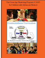 The Cross-Age Mentoring Program (CAMP) for Children with Adolescent Mentors: Connectedness Curriculum