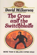 The Cross and the Switchblade - Wilkerson, David R, and Sherrill, John, and Sherrill, Elizabeth