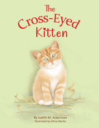 The Cross-Eyed Kitten: Children's Book About Inclusion and Kindness for Kids 3-7