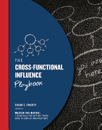 The Cross-Functional Influence Playbook