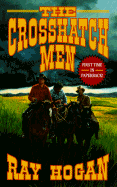 The Crosshatch Men - Hogan, Ray