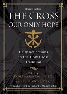 The Crossour Only Hope (Revised)