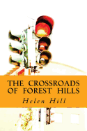 The Crossroads of Forest Hills: Forest Hills Series...the Legacy of Manny's Gift Continues