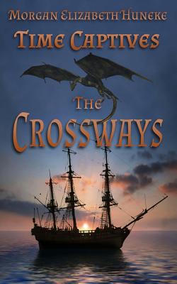 The Crossways - Huneke, Morgan Elizabeth