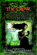 The Crow: Clash by Night - Williamson, Chet