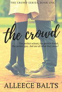 The Crowd: A Novel about Fitting in and Standing Out