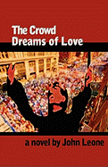 The Crowd Dreams of Love