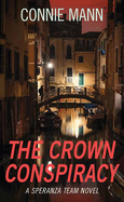 The Crown Conspiracy: A Speranza Team Novel