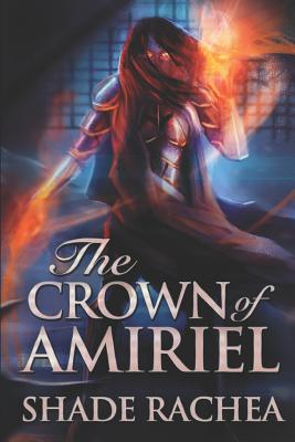 The Crown of Amiriel - Rachea, Shade