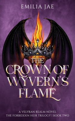 The Crown of Wyvern's Flame - Jae, Emilia