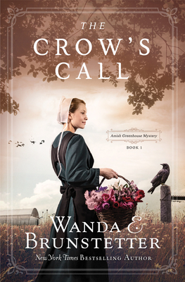 The Crow's Call: Amish Greehouse Mystery - Book 1 Volume 1 - Brunstetter, Wanda E