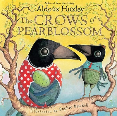 The Crows of Pearblossom - Huxley, Aldous