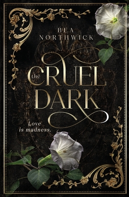 The Cruel Dark - Northwick, Bea