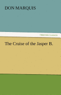 The Cruise of the Jasper B.