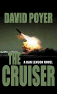The Cruiser: A Dan Lenson Novel