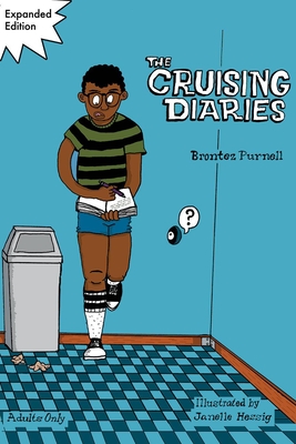 The Cruising Diaries: Expanded Edition - Purnell, Brontez