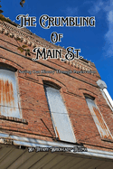 The Crumbling of Main Street: Saving Our History Through Preservation