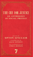 The Cry for Justice: An Anthology of Social Protest