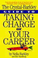 The Crystal-Barkley Guide to Taking Charge of Your Career