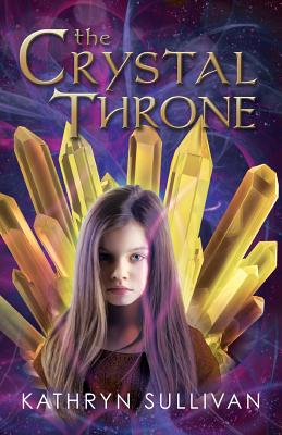 The Crystal Throne - Sullivan, Kathryn