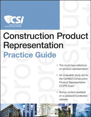 The CSI Construction Product Representation Practice Guide - Construction Specifications Institute