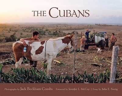 The Cubans - Combs, Jack Beckham, and Sweig, Julia (Introduction by)