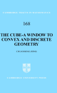 The Cube-A Window to Convex and Discrete Geometry