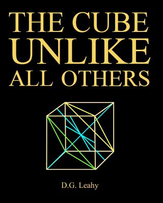 The Cube Unlike All Others - Leahy, D G