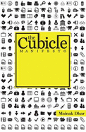 The Cubicle Manifesto: The Perfect Way to Reinvent Your Life