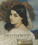 The Cult of Beauty: The Aesthetic Movement 1860-1900