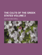 The Cults of the Greek States; Volume 2