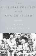 The Cultural Politics of the New Criticism