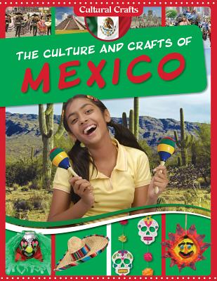 The Culture and Crafts of Mexico - Coleman, Miriam