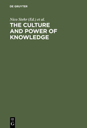 The Culture and Power of Knowledge: Inquiries into Contemporary Societies