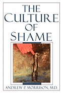 The Culture of Shame