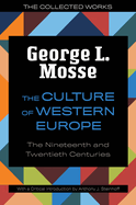 The Culture of Western Europe: The Nineteenth and Twentieth Centuries