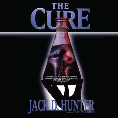 The Cure - Hunter, Jack D, and Dufris, William (Read by)