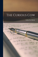 The Curious Cow