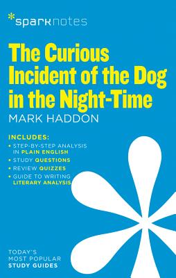 The Curious Incident of the Dog in the Night-Time (Sparknotes Literature Guide): Volume 25 - Sparknotes, and Haddon, Mark